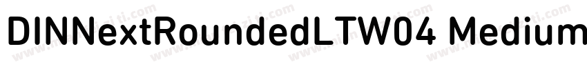 DINNextRoundedLTW04 Medium Regular字体转换